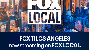 Stream FOX 11 LA on FOX LOCAL